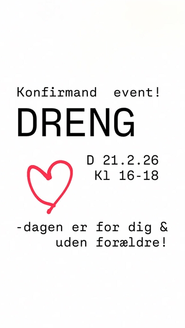 Konfirmand event DRENGE - 21. Feb. kl. 16-18  Kontakt os på mail kontakt@toldyouso.dk ved interesse for drenge eventet
